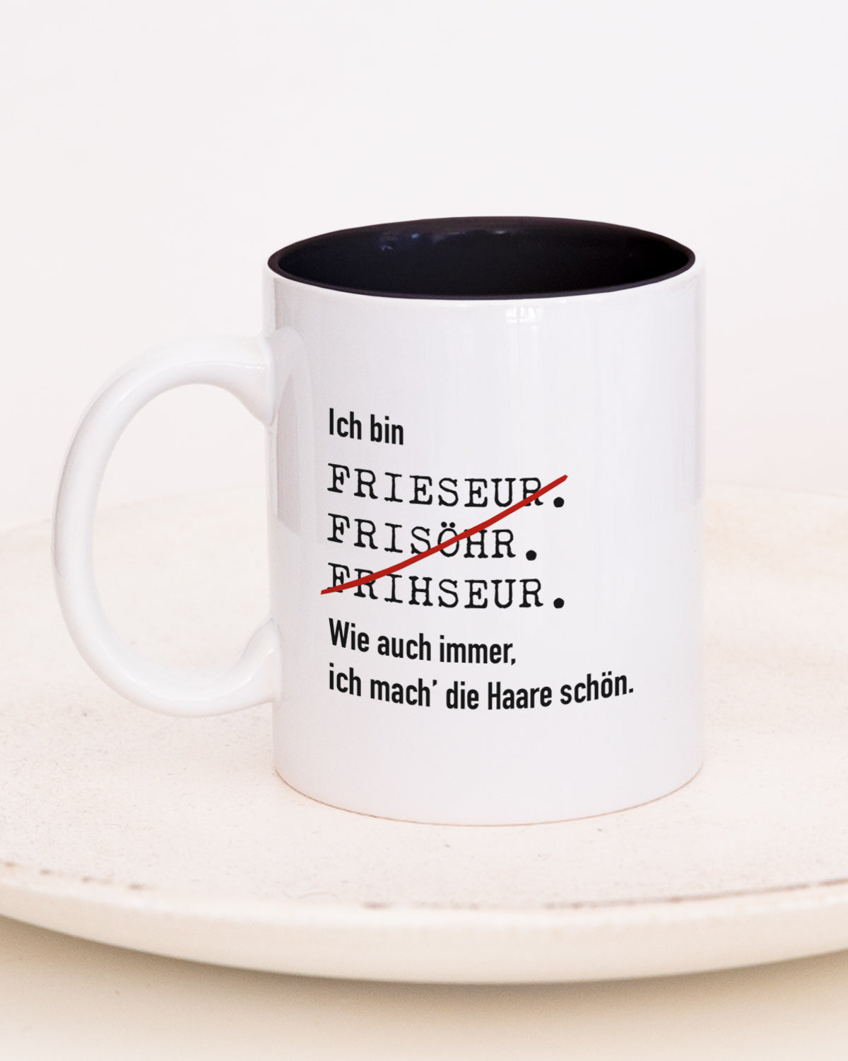 Ich bin Friseur/in - Tasse Friseur Schwarz Tasse Lieblingskollegen®