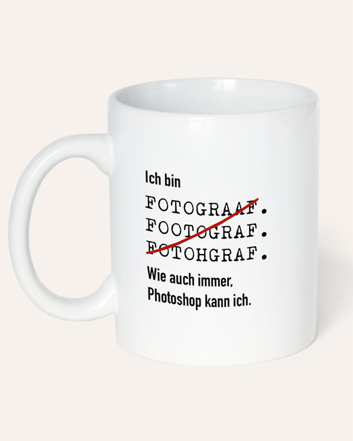 Ich bin Fotograf - Tasse Tasse Lieblingskollegen®