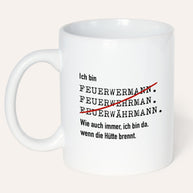 Ich bin Feuerwehrmann/-frau - Tasse Tasse Lieblingskollegen®