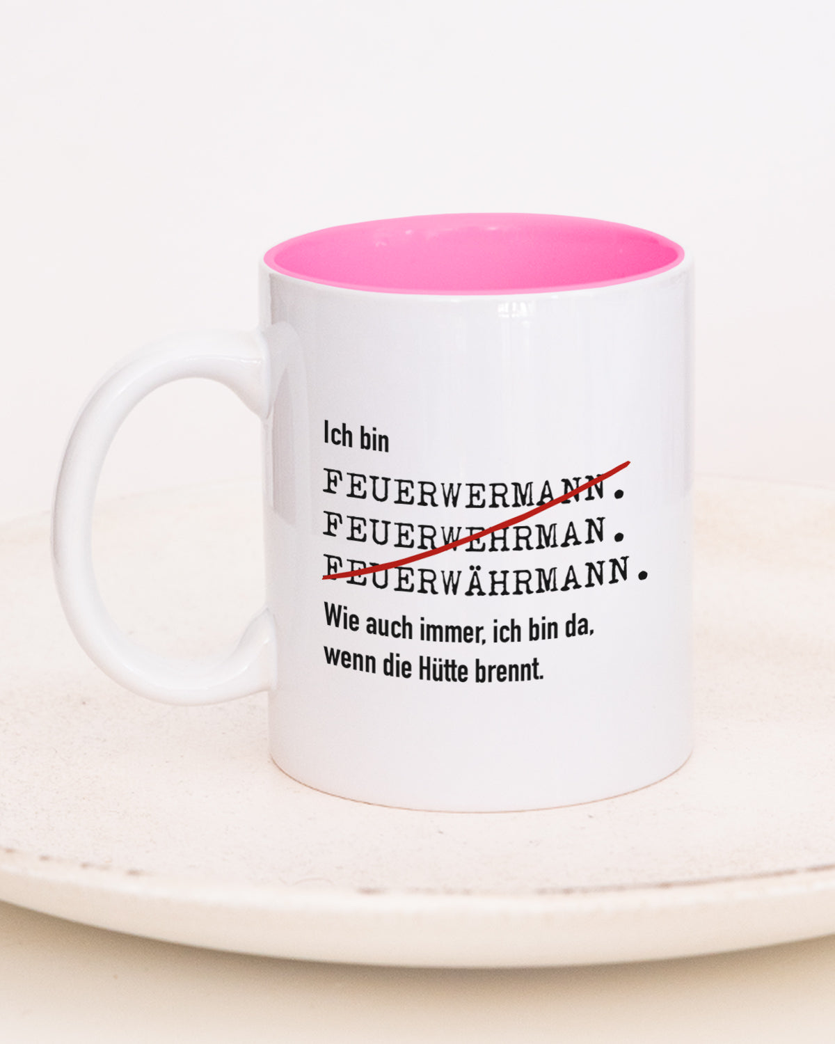 Ich bin Feuerwehrmann/-frau - Tasse Feuerwehrmann Pink Tasse Lieblingskollegen®