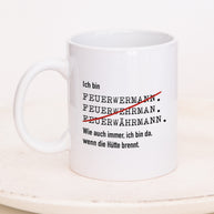Ich bin Feuerwehrmann/-frau - Tasse Feuerwehrmann Weiß Tasse Lieblingskollegen®