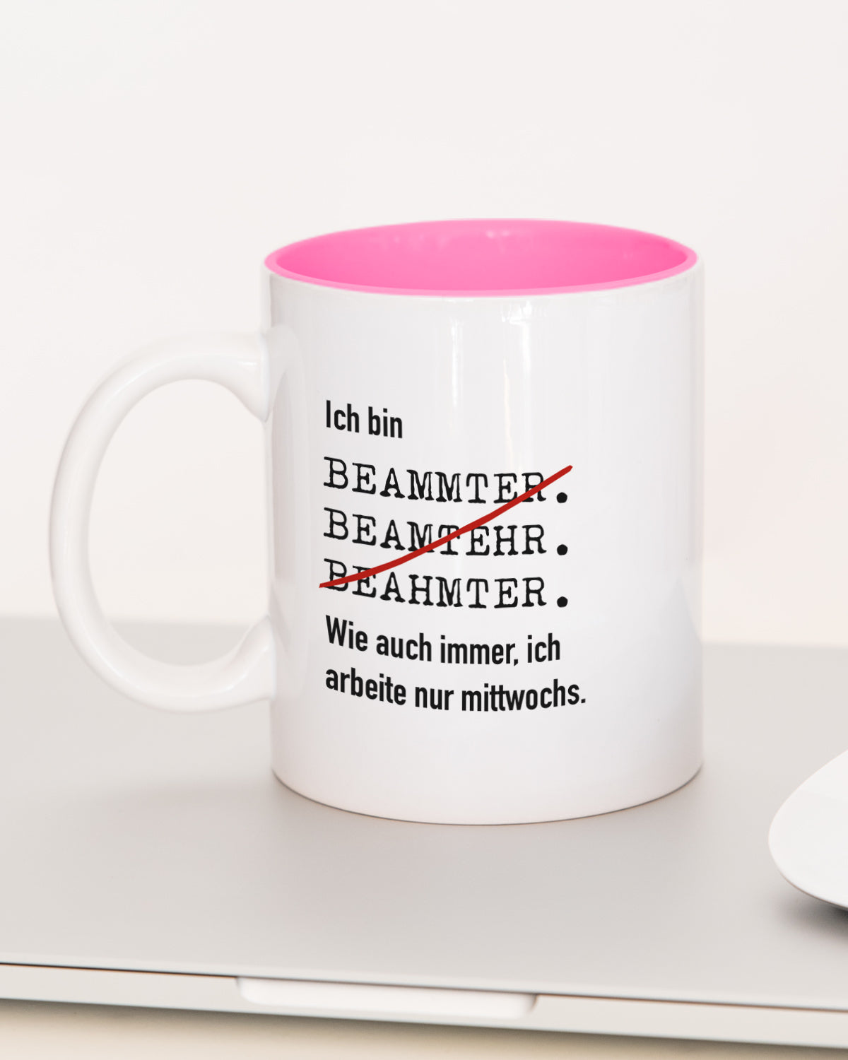 Ich bin Beamter/in - Tasse Beamter Pink Tasse Lieblingskollegen®