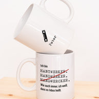 Ich bin Handwerker - Tasse Tasse Lieblingskollegen®