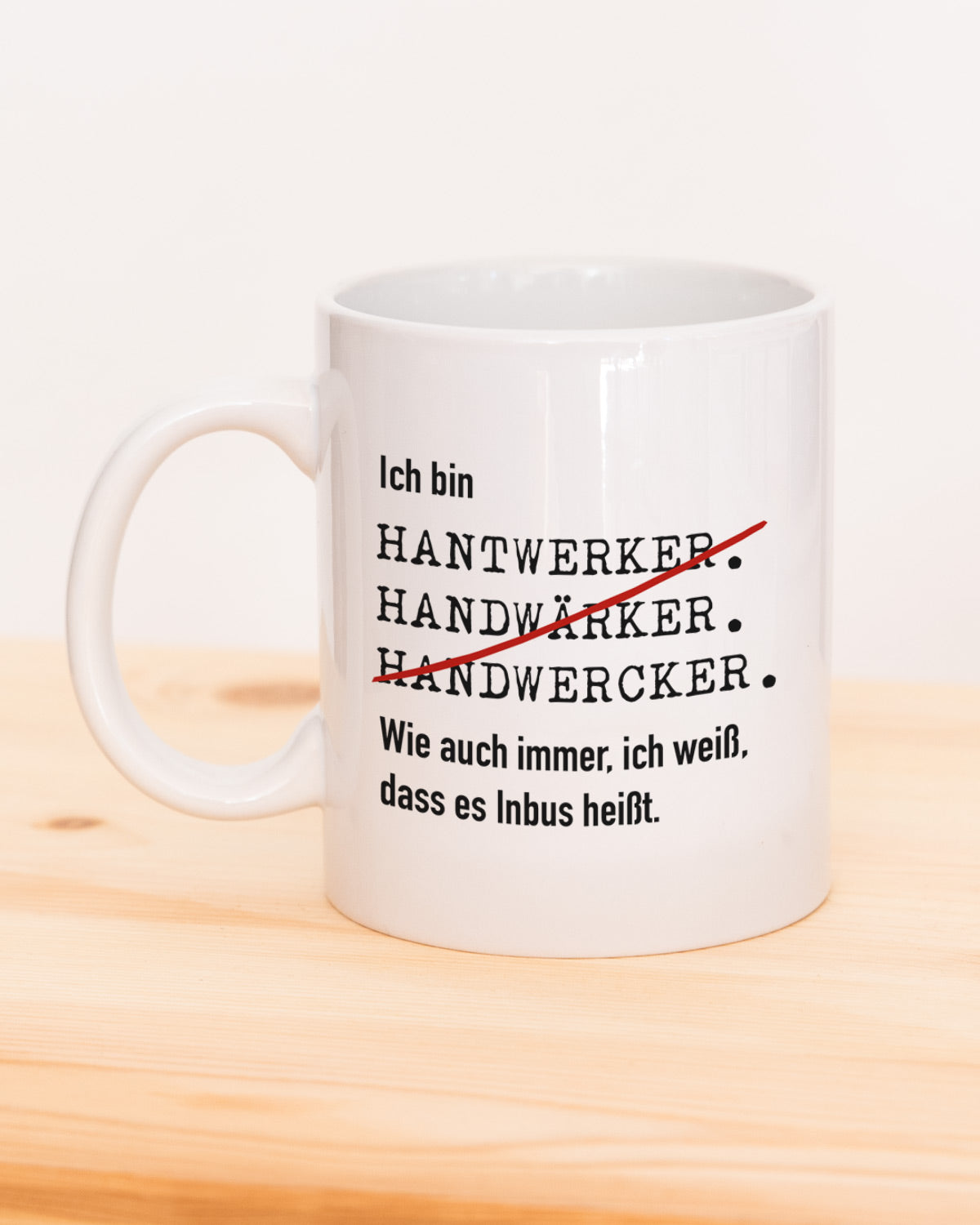 Ich bin Handwerker - Tasse Tasse Lieblingskollegen®