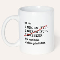 Ich bin Ingenieur/in - Tasse Tasse Lieblingskollegen®