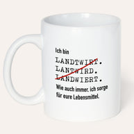 Ich bin Landwirt - Tasse Tasse Lieblingskollegen®