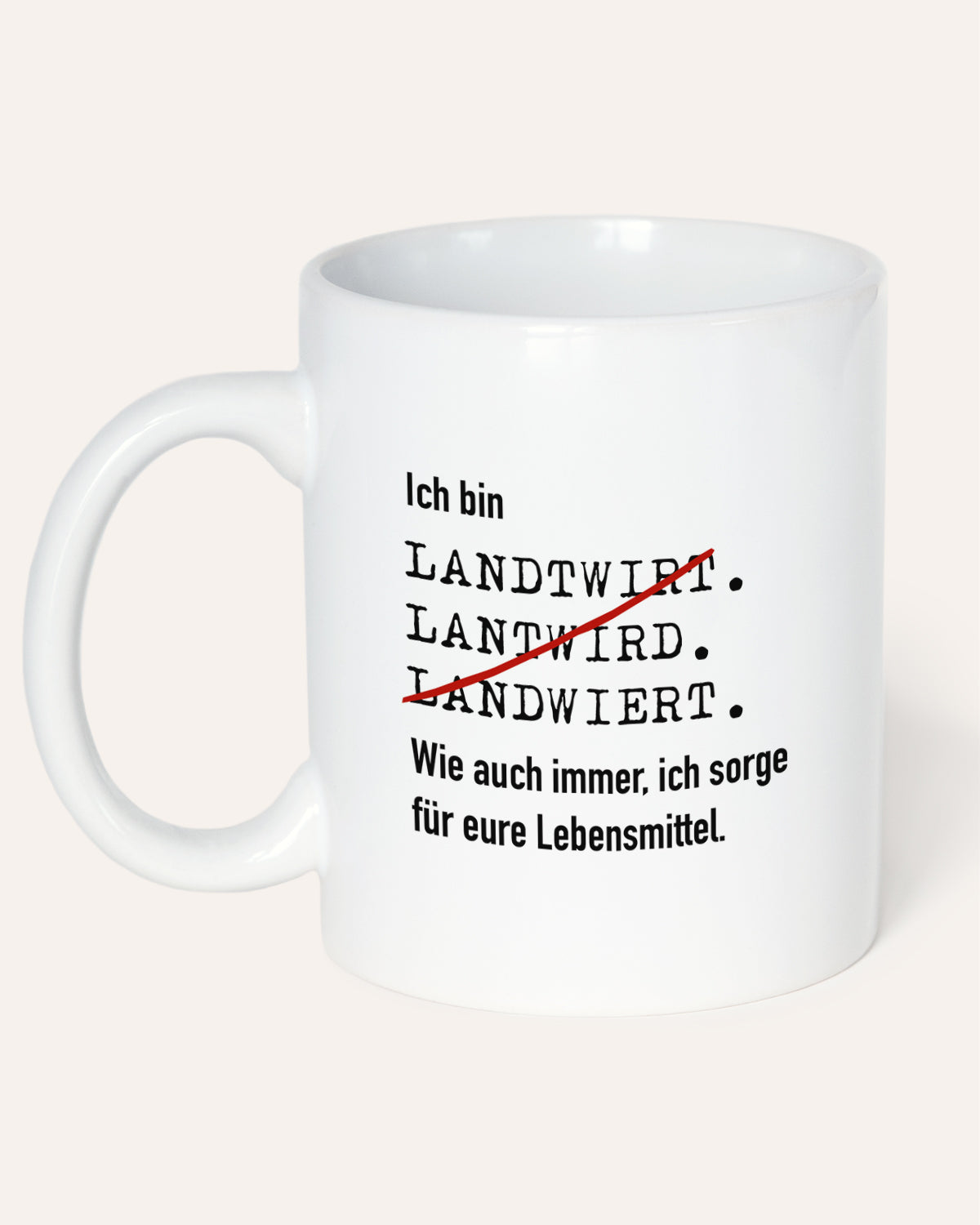 Ich bin Landwirt - Tasse Tasse Lieblingskollegen®