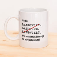 Ich bin Landwirt - Tasse Tasse Lieblingskollegen®