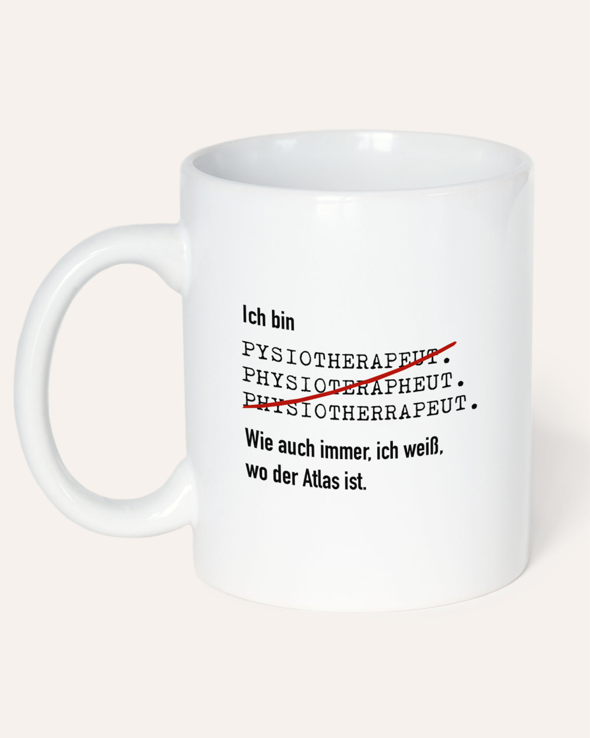 Ich bin Physiotherapeut/in - Tasse Tasse Lieblingskollegen®