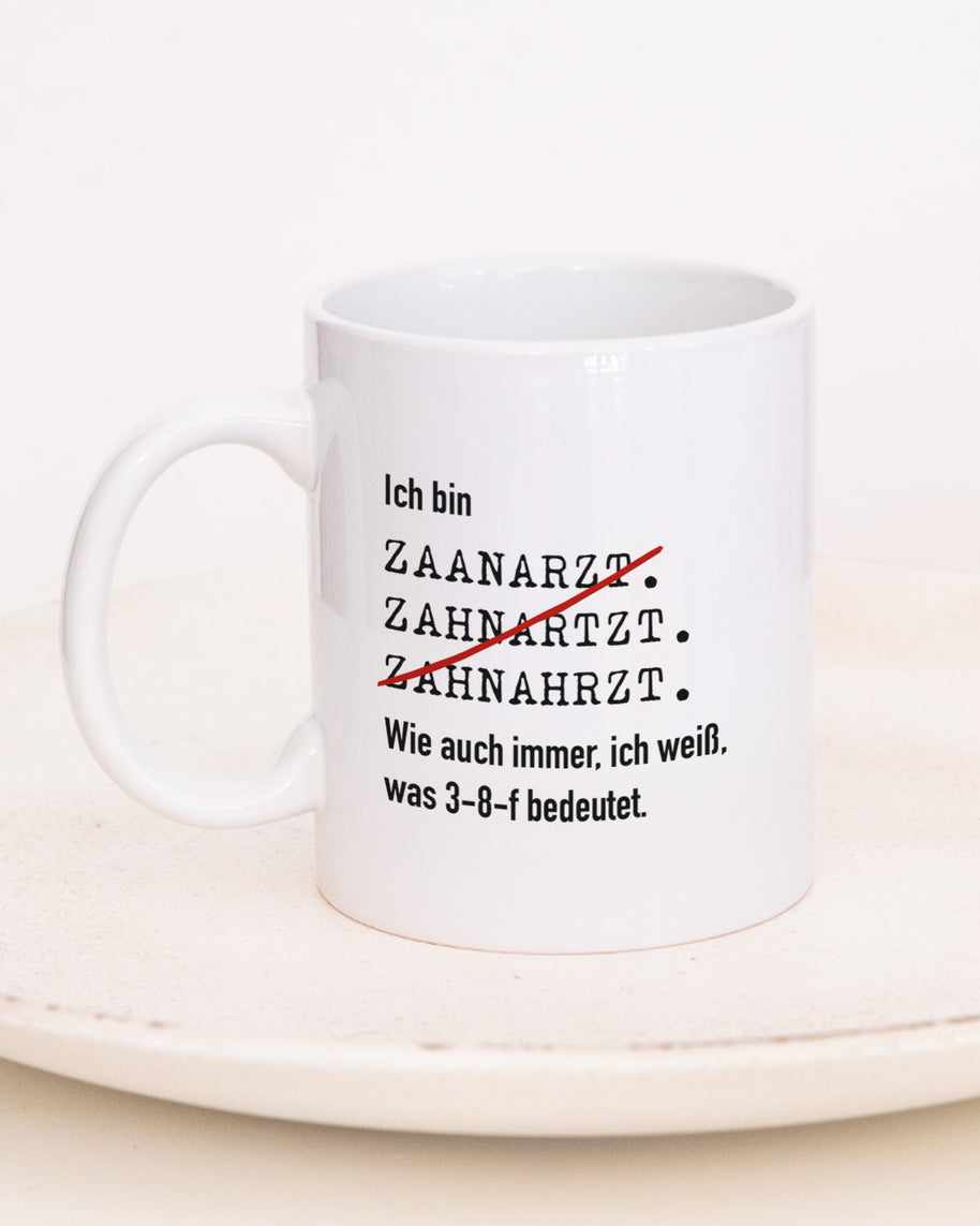 Ich bin Zahnarzt/-ärztin - Tasse Zahnarzt Tasse Lieblingskollegen®