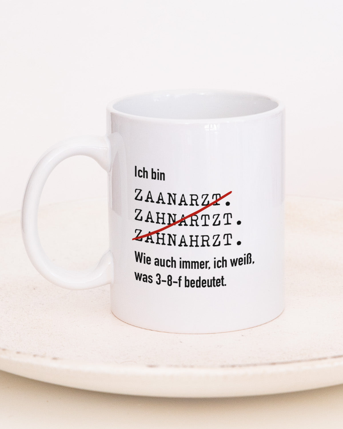 Ich bin Zahnarzt/-ärztin - Tasse Zahnarzt Tasse Lieblingskollegen®