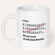 Ich bin Kinderarzt/Kinderärztin- Tasse Tasse Lieblingskollegen®