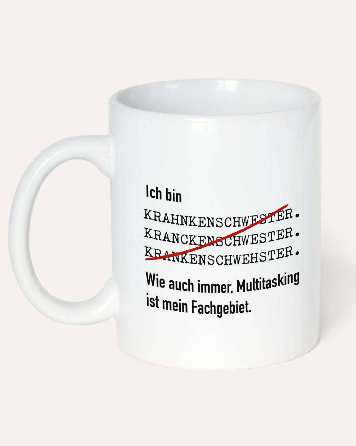 Ich bin Krankenschwester - Tasse Tasse Lieblingskollegen®