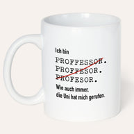 Ich bin Professor - Tasse Tasse Lieblingskollegen®