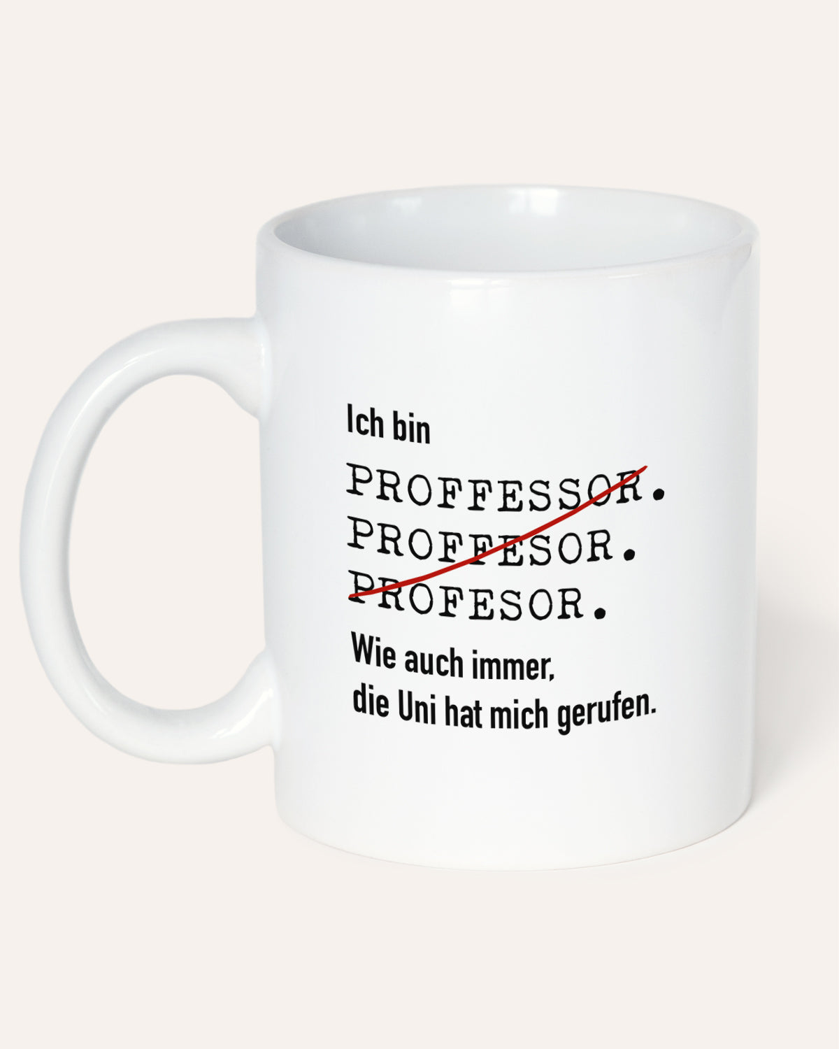 Ich bin Professor - Tasse Tasse Lieblingskollegen®