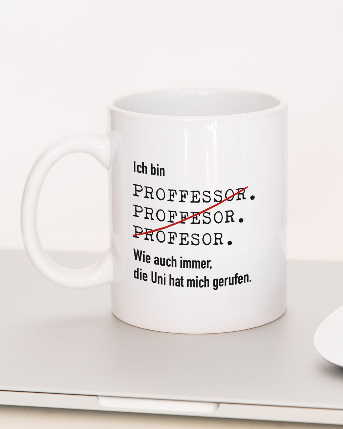 Ich bin Professor - Tasse Tasse Lieblingskollegen®
