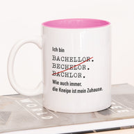 Ich bin Bachelor - Tasse Pink Tasse Lieblingskollegen
