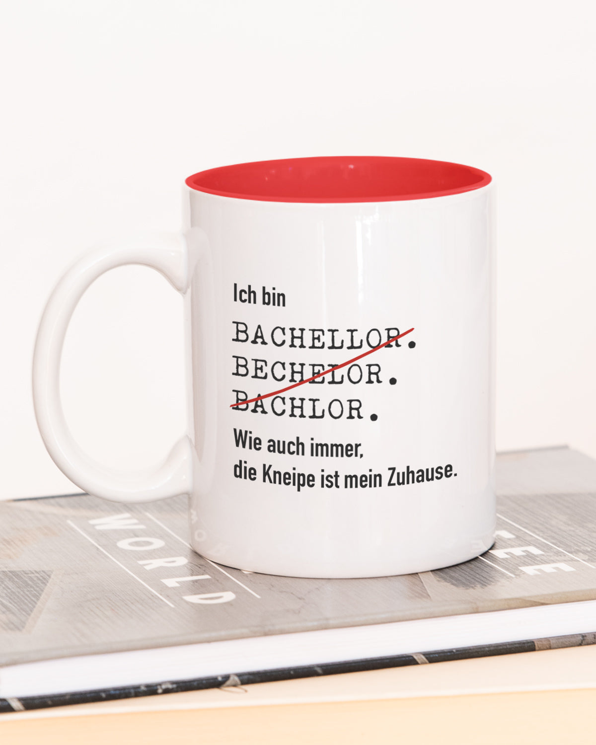 Ich bin Bachelor - Tasse Rot Tasse Lieblingskollegen®