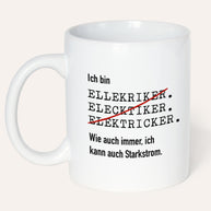 Ich bin Elektriker - Tasse