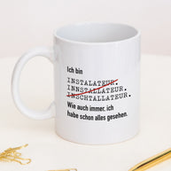 Ich bin Installateur - Tasse Tasse Lieblingskollegen®