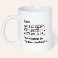 Ich bin Chemiker - Tasse Tasse Lieblingskollegen®