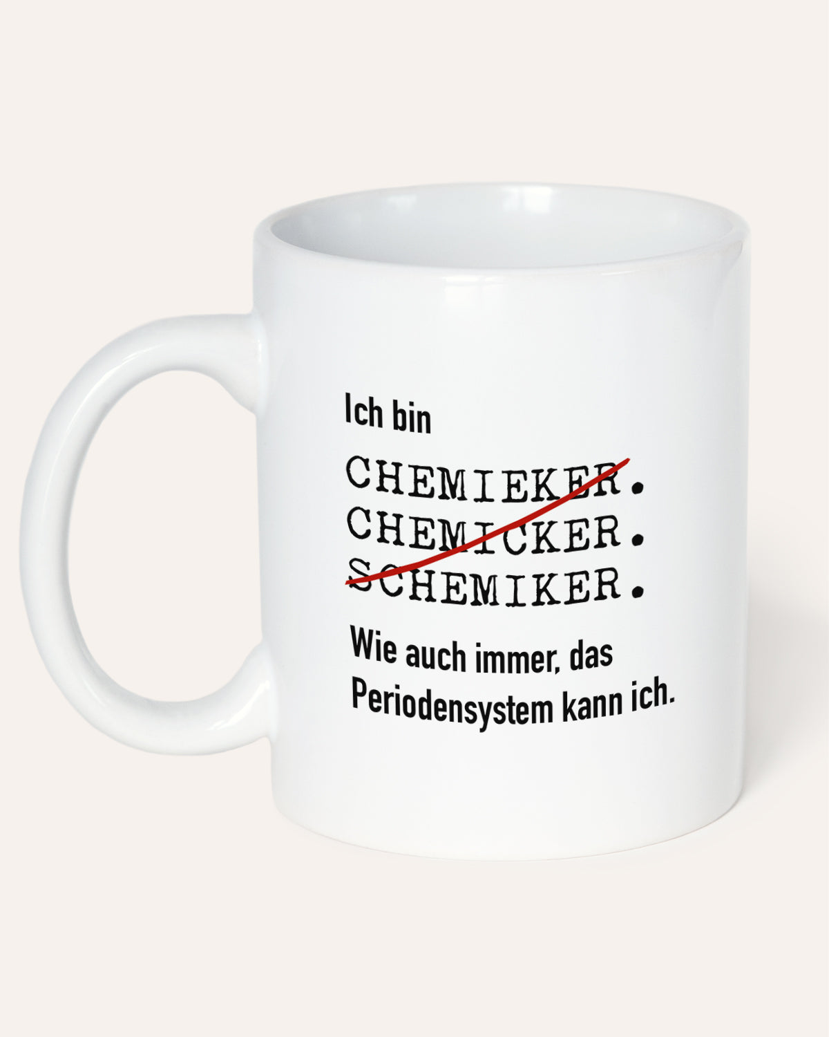 Ich bin Chemiker - Tasse Tasse Lieblingskollegen®