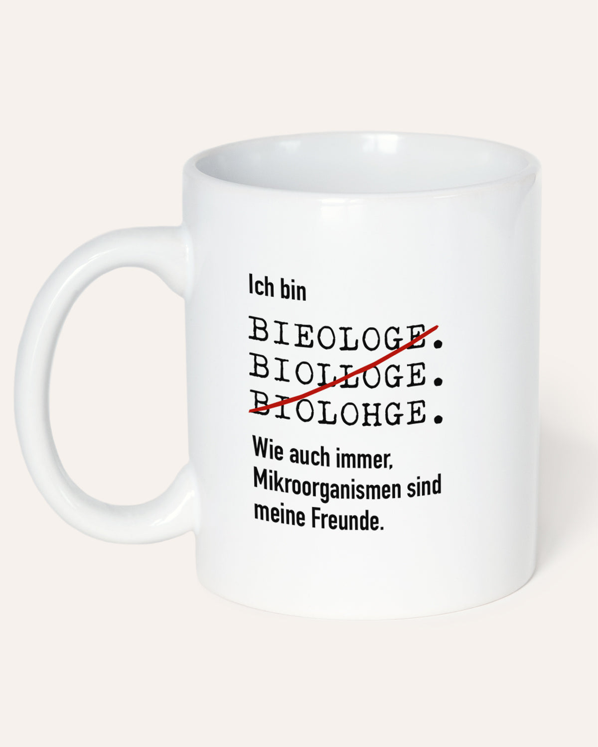 Ich bin Biologe - Tasse Tasse Lieblingskollegen®