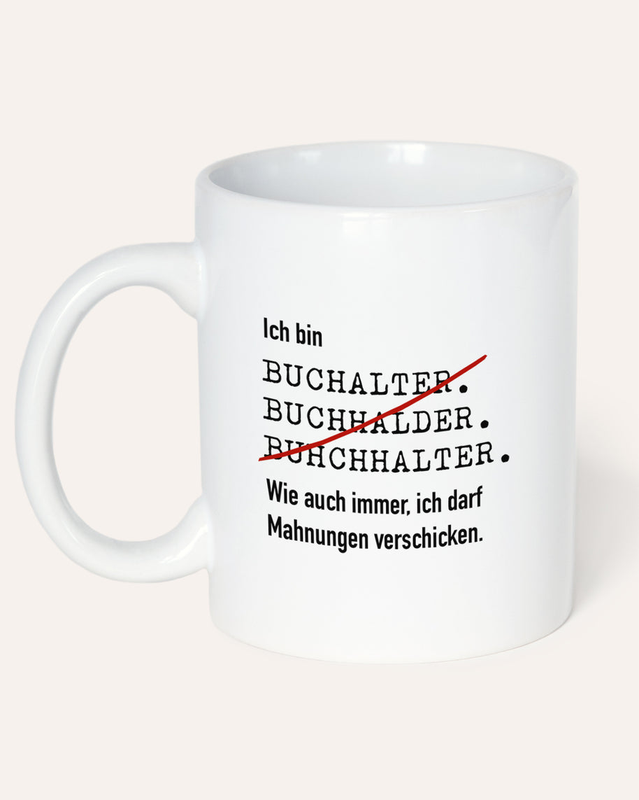 Ich bin Buchhalter - Tasse