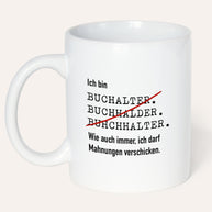 Ich bin Buchhalter - Tasse
