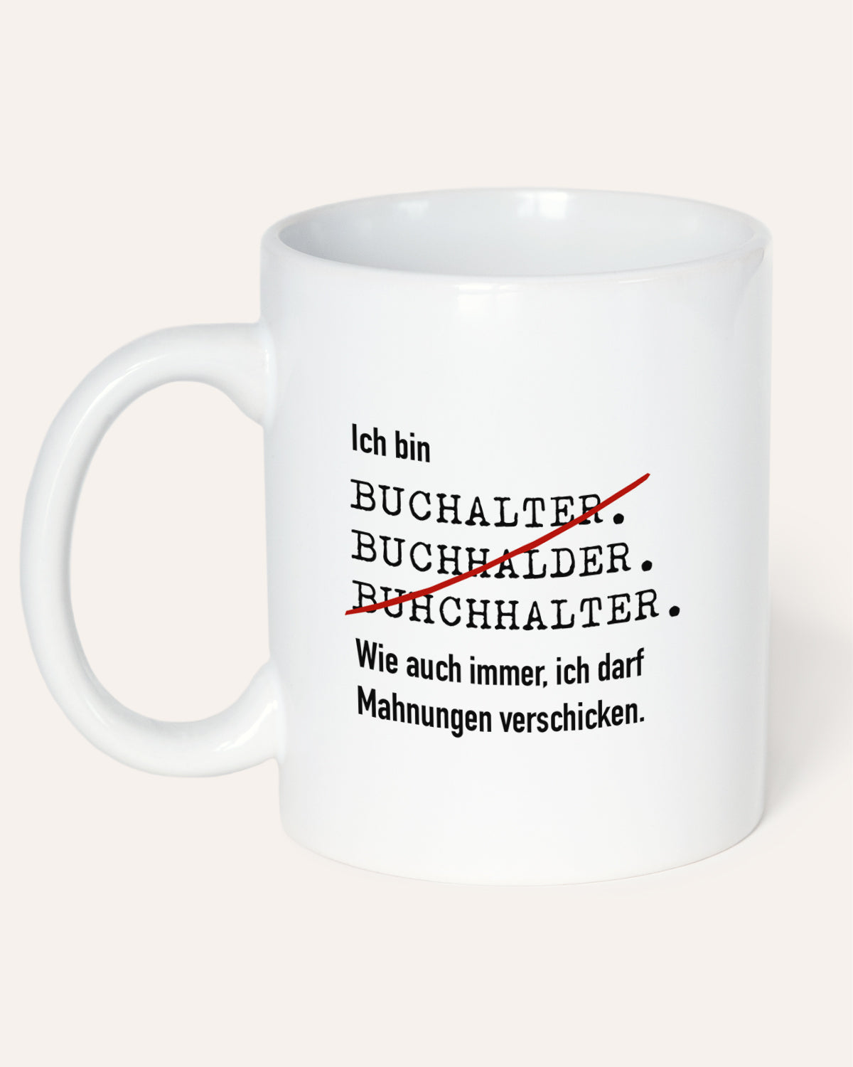 Ich bin Buchhalter - Tasse Tasse Lieblingskollegen®