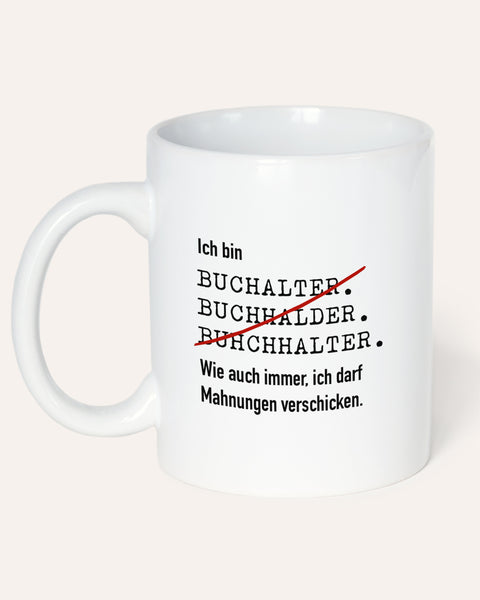 Ich bin Buchhalter - Tasse Tasse Lieblingskollegen®