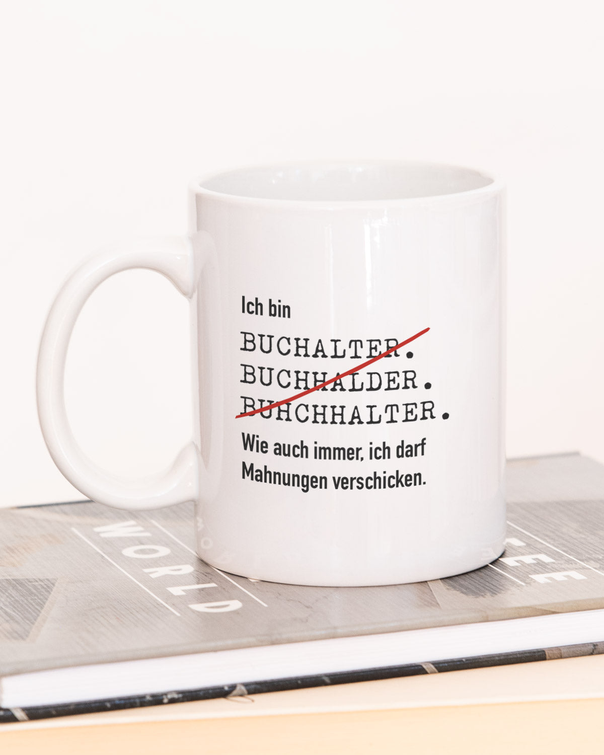 Ich bin Buchhalter - Tasse Tasse Lieblingskollegen®