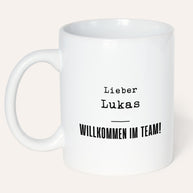 Willkommen im Team! (m) - Tasse