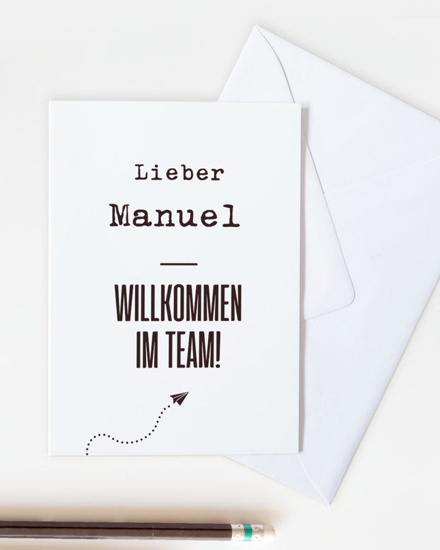 Lieber (+Wunschname)  Willkommen im Team! - personalisierbare Grußkarte