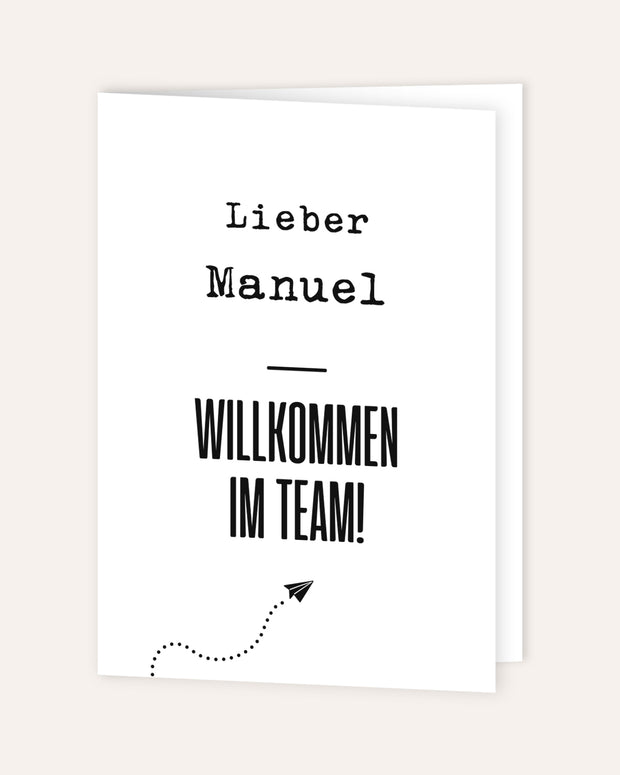 Lieber (+Wunschname)  Willkommen im Team! - personalisierbare Grußkarte