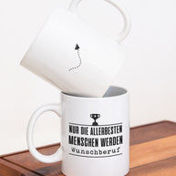 Nur die allerbesten (+Wunschberuf) - Tasse