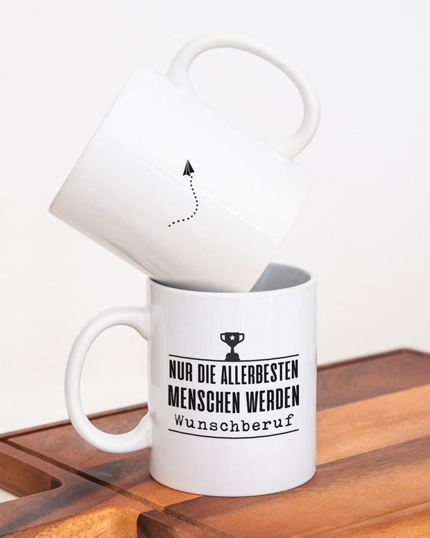 Nur die allerbesten (+Wunschberuf) - Tasse