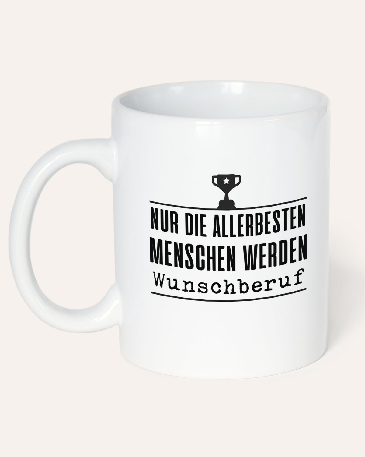 Nur die allerbesten (+Wunschberuf) - Tasse Tasse Lieblingskollegen®