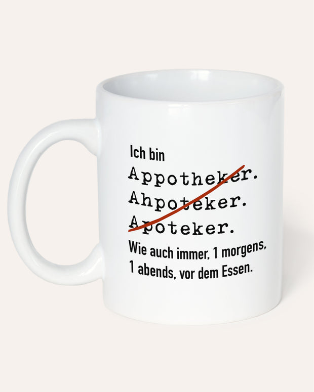 Ich bin Apotheker/in - Tasse Apotheker Weiß Tasse Lieblingskollegen®