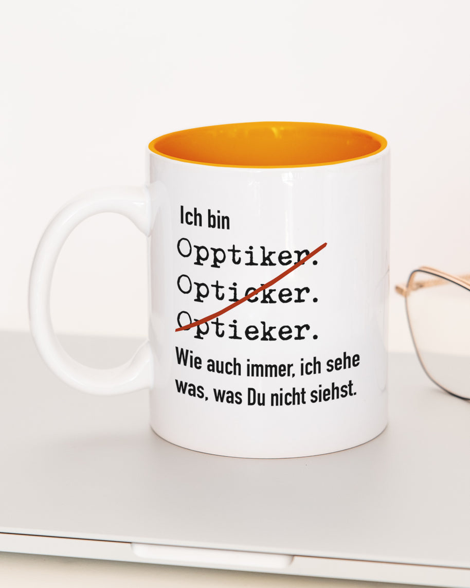 Ich bin Optiker/in - Tasse Optiker Orange Tasse Lieblingskollegen®