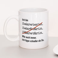 Ich bin Sekretär/in - Tasse Sekretärin Weiß Tasse Lieblingskollegen®