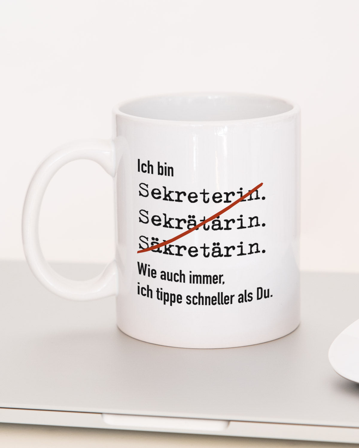 Ich bin Sekretär/in - Tasse Sekretärin Weiß Tasse Lieblingskollegen®