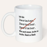 Ich bin Bestatter - Tasse