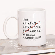 Ich bin Verkäufer/in - Tasse Verkäufer Weiß Tasse Lieblingskollegen®