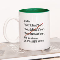 Ich bin Verkäufer/in - Tasse Verkäufer Dunkelgrün Tasse Lieblingskollegen®