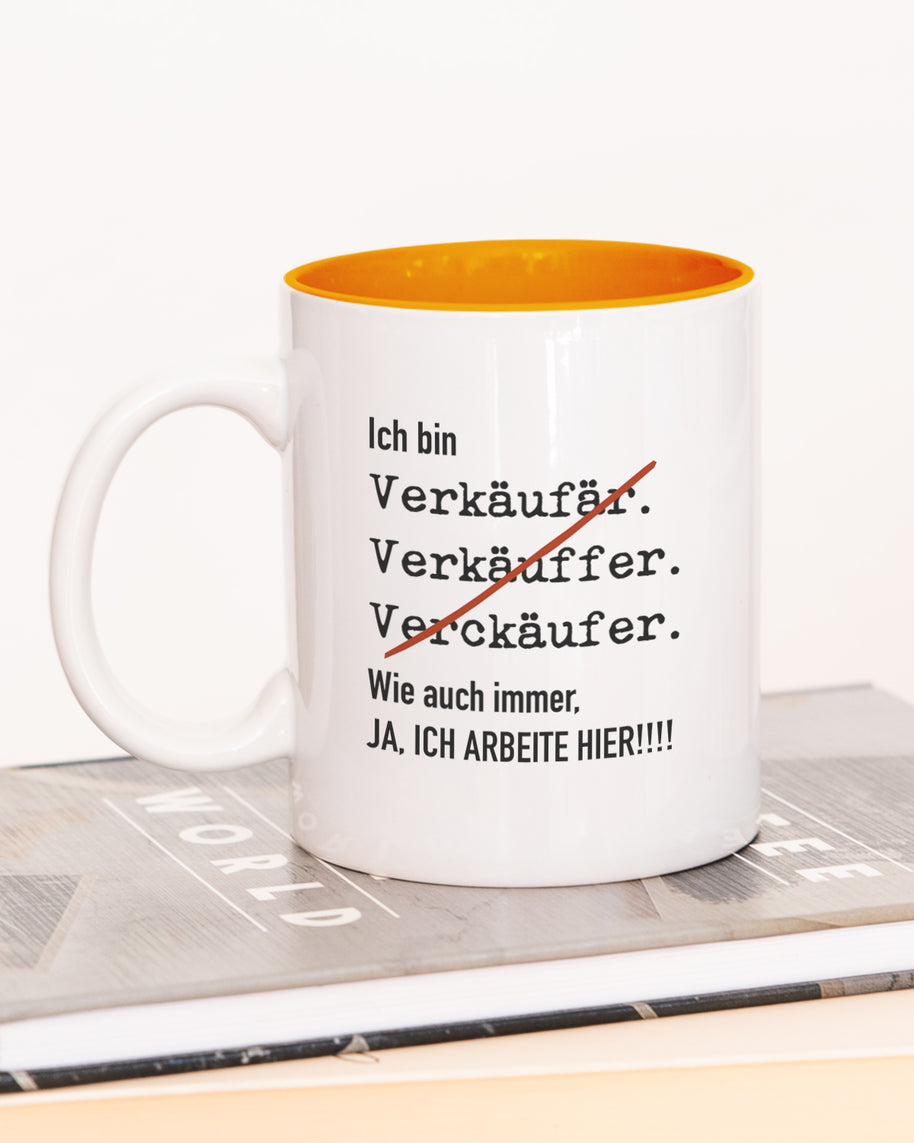 Ich bin Verkäufer/in - Tasse Verkäufer Orange Tasse Lieblingskollegen®