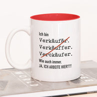 Ich bin Verkäufer/in - Tasse Verkäufer Rot Tasse Lieblingskollegen®