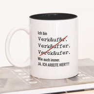 Ich bin Verkäufer/in - Tasse Verkäufer Schwarz Tasse Lieblingskollegen®