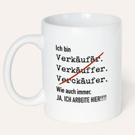 Ich bin Verkäufer/in - Tasse Tasse Lieblingskollegen®