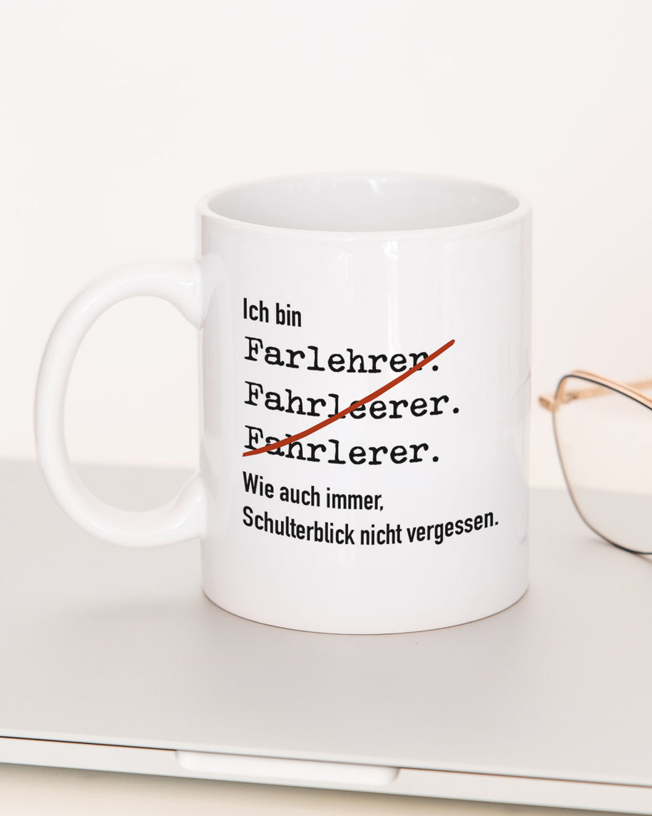 Ich bin Fahrlehrer/in - Tasse Fahrlehrer Weiß Tasse Lieblingskollegen®